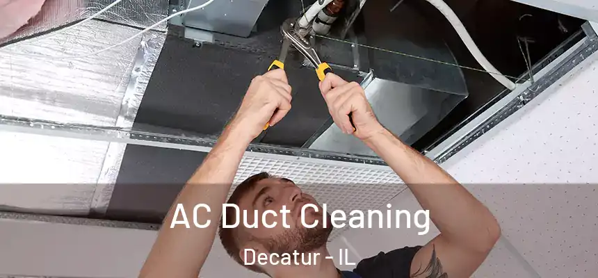 AC Duct Cleaning Decatur - IL